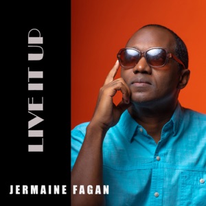 Jermaine Fagan - Live It Up